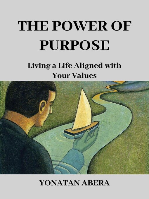 Title details for The Power of Purpose by Yonatan Abera - Available